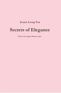 secrets of elegance, how to be elegant in 10 basic steps