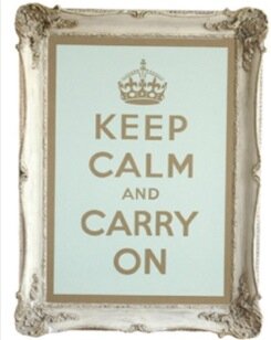keep calm and carry on