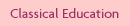 Classical Education