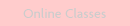 Online Classes